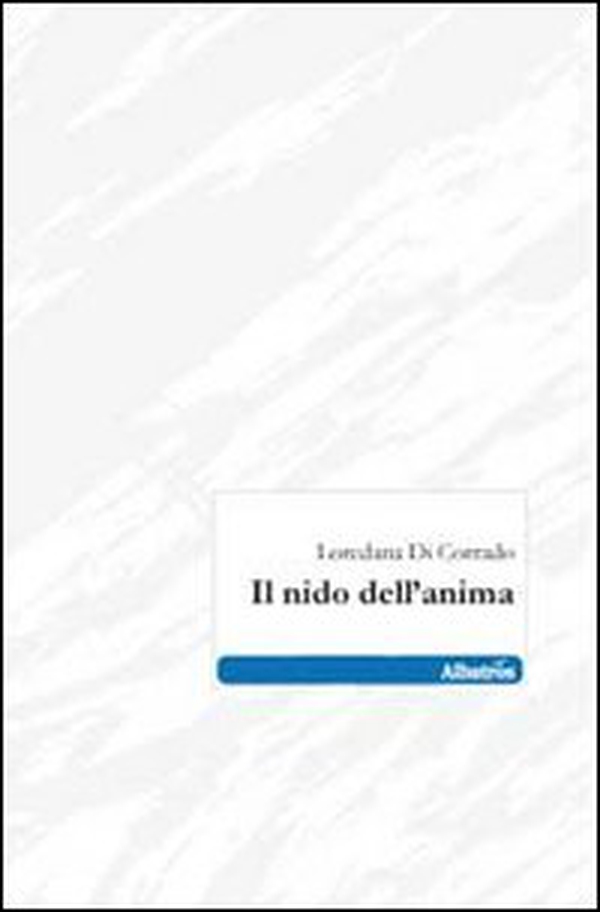 Il nido dell'anima - Librerie.coop Il nido dell'anima - Librerie.coop
