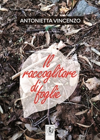 Il raccoglitore di foglie - Librerie.coop