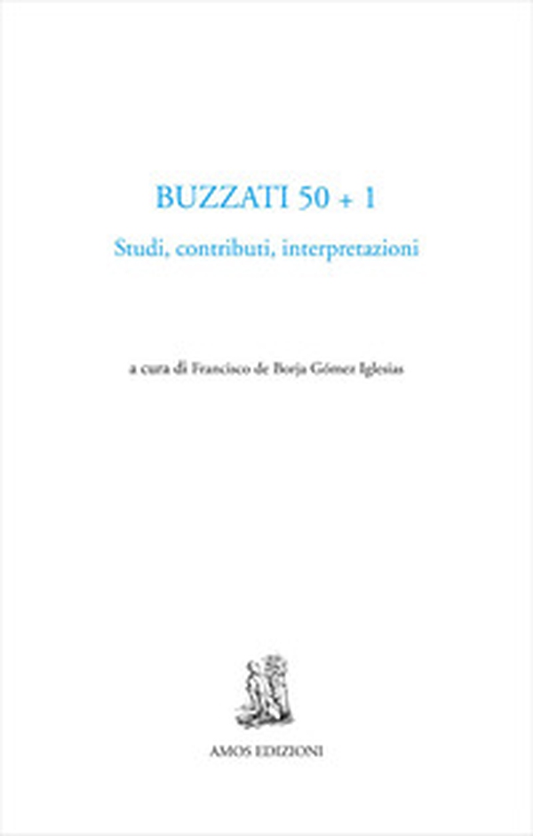 Buzzati 50+1. Studi, contributi, interpretazioni - Librerie.coop