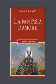 La fantasia d'amore - Librerie.coop La fantasia d'amore - Librerie.coop