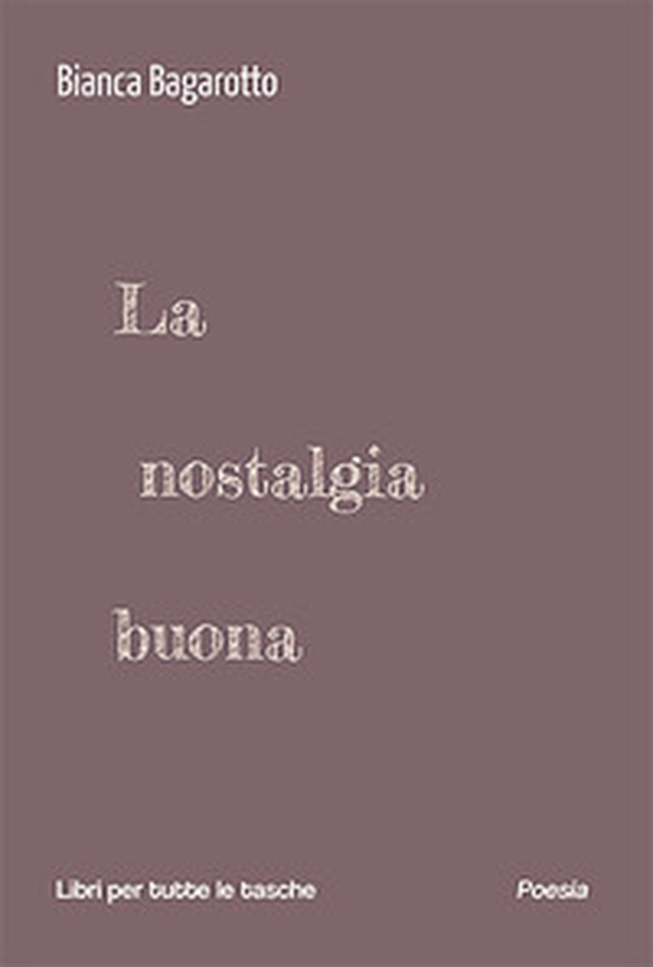 La nostalgia buona - Librerie.coop