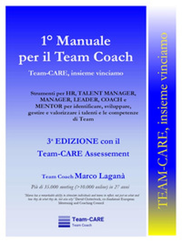 1° manuale per il team coach. Team-CARE, insieme vinciamo - Librerie.coop 1° manuale per il team coach. Team-CARE, insieme vinciamo - Librerie.coop