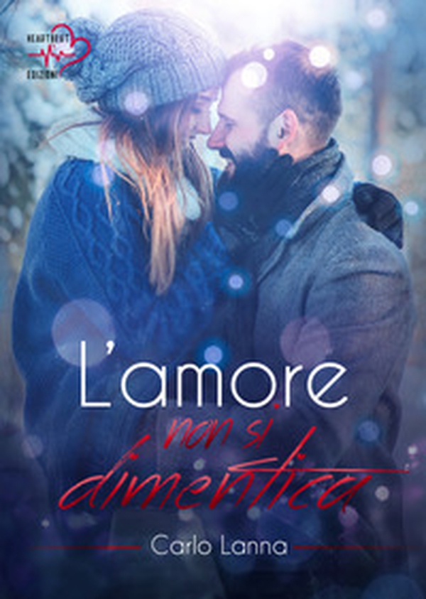 L'amore non si dimentica - Librerie.coop L'amore non si dimentica - Librerie.coop