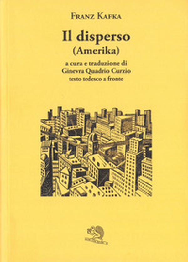 Il disperso (Amerika). Testo tedesco a fronte - Librerie.coop Il disperso (Amerika). Testo tedesco a fronte - Librerie.coop