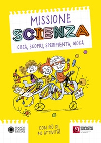 Missione scienza - Librerie.coop Missione scienza - Librerie.coop