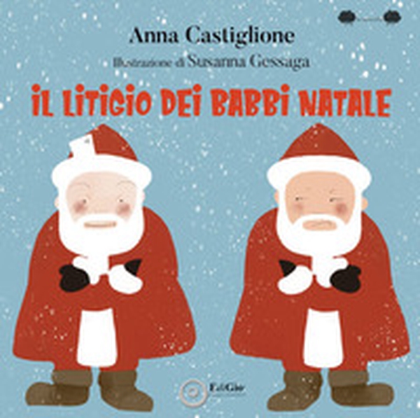 Il litigio dei Babbi Natale - Librerie.coop Il litigio dei Babbi Natale - Librerie.coop