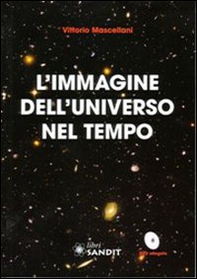 L'immagine dell'universo nel tempo - Librerie.coop