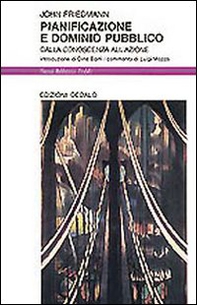 Pianificazione e dominio pubblico. Dalla conoscenza all'azione - Librerie.coop