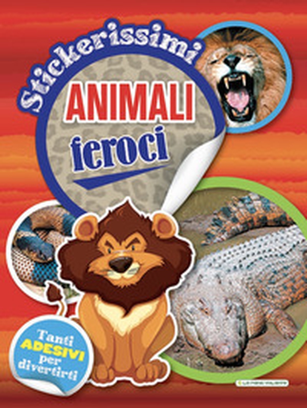 Animali feroci. Stickerissimi - Librerie.coop Animali feroci. Stickerissimi - Librerie.coop