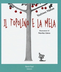 Il topolino e la mela - Librerie.coop Il topolino e la mela - Librerie.coop