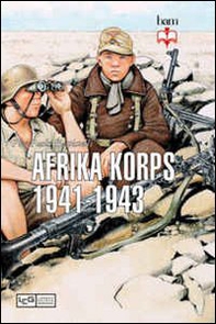Afrika Korps 1941-1943 - Librerie.coop Afrika Korps 1941-1943 - Librerie.coop