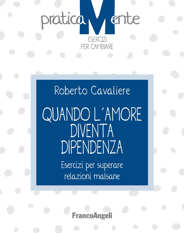 Quando l'amore diventa dipendenza - Librerie.coop Quando l'amore diventa dipendenza - Librerie.coop