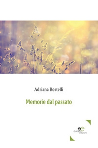 Memorie dal passato - Librerie.coop