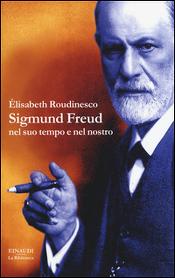 Sigmund Freud nel suo tempo e nel nostro - Librerie.coop Sigmund Freud nel suo tempo e nel nostro - Librerie.coop