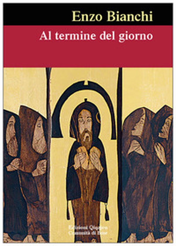 Al termine del giorno. Parole per illuminare il viaggio interiore - Librerie.coop Al termine del giorno. Parole per illuminare il viaggio interiore - Librerie.coop