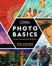 Photo basic. Guida essenziale alla fotografia - Librerie.coop