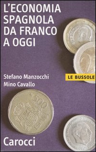 L'economia spagnola da Franco a oggi - Librerie.coop