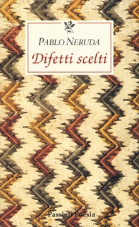 Difetti scelti. Testo spagnolo a fronte - Librerie.coop