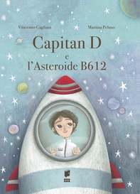 Capitan D e l'asteroide B612 - Librerie.coop