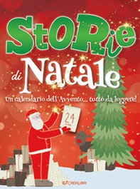 Storie di Natale. Un calendario dell'Avvento... da leggere! - Librerie.coop
