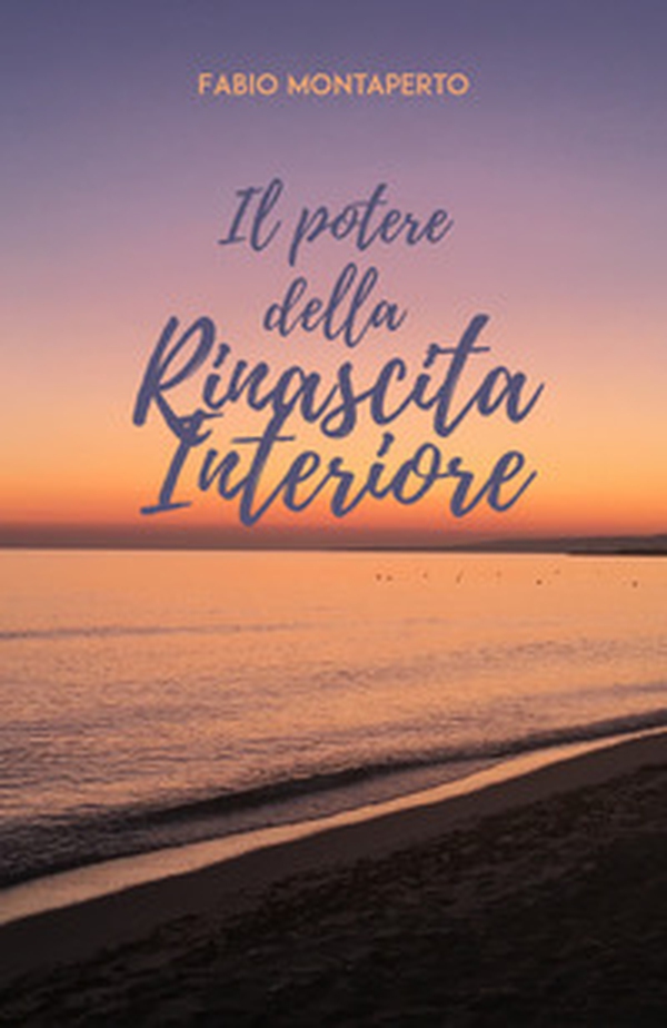 Il potere della rinascita interiore - Librerie.coop Il potere della rinascita interiore - Librerie.coop