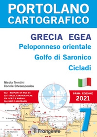 Grecia Egea. Peloponneso orientale, golfo di Saronico, Cicladi. Portolano cartografico - Librerie.coop