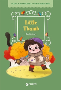 Little Thumb. Pollicino - Librerie.coop