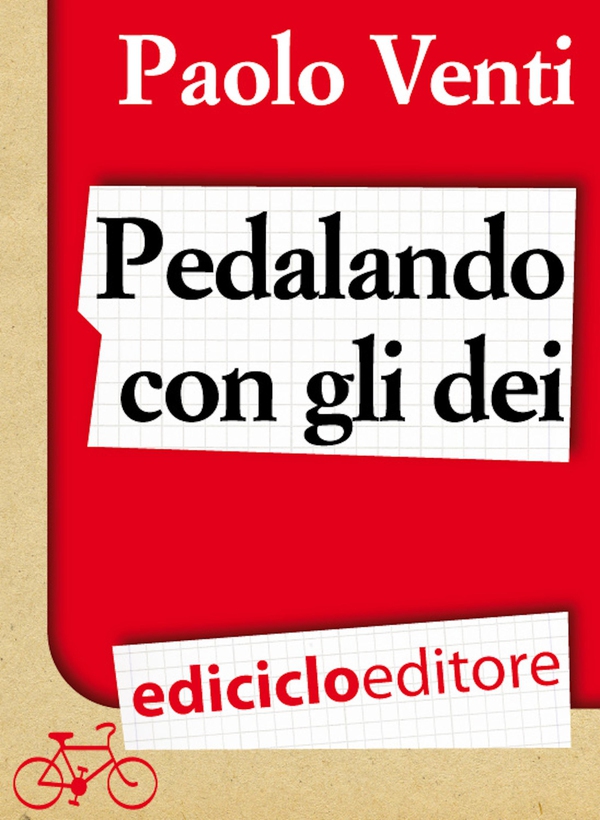 Pedalando con gli dei - Librerie.coop