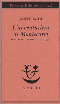 L'avventuriera di Montecarlo. Scritti sul cinema (1919-1935) - Librerie.coop