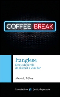 Itanglese. Storie di parole da abstract a wine bar - Librerie.coop
