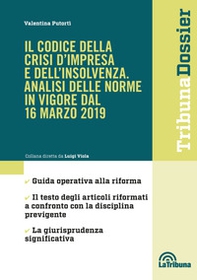 Il codice della crisi d'impresa e dell'insolvenza. Analisi delle norme in vigore dal 16 marzo 2019 - Librerie.coop