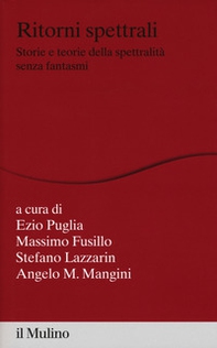 Ritorni spettrali. Storie e teorie della spettralità senza fantasmi - Librerie.coop