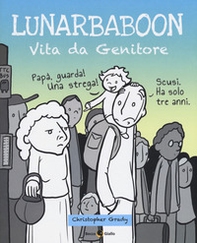 Lunarbaboon. Vita da genitore - Librerie.coop