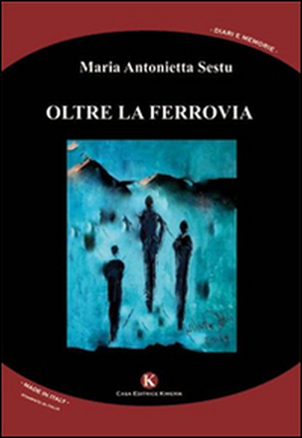 Oltre la ferrovia - Librerie.coop Oltre la ferrovia - Librerie.coop