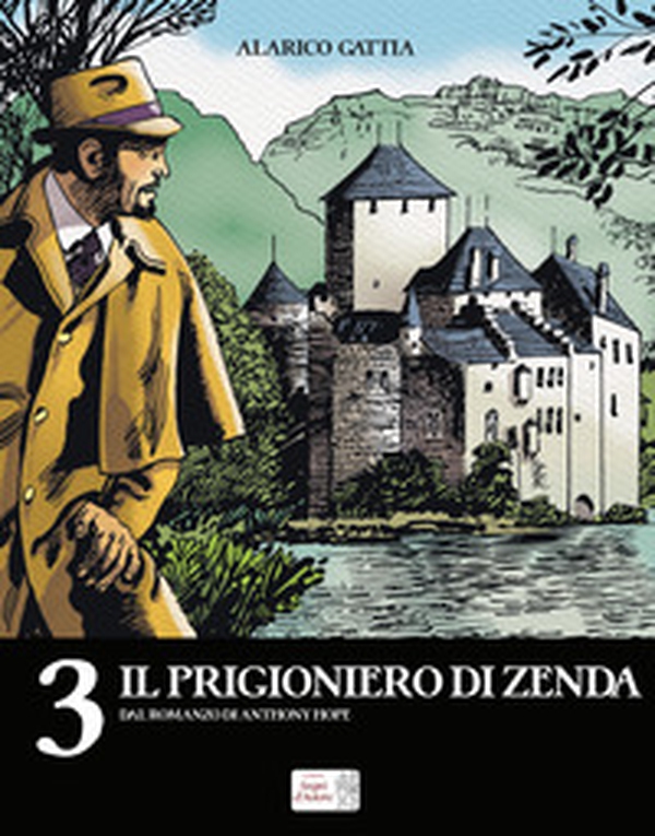 Il prigioniero di Zenda dal romanzo di Anthony Hope - Librerie.coop Il prigioniero di Zenda dal romanzo di Anthony Hope - Librerie.coop