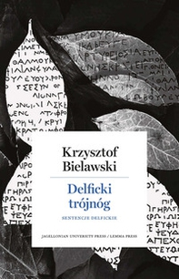 Delficki trójnóg. Sentencje delfickie. Opracowanie, przeklad, komentarz - Librerie.coop