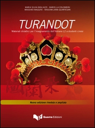 Turandot. Materiali didattici per l'insegnamento dell'italiano L2 a studenti cinesi - Librerie.coop