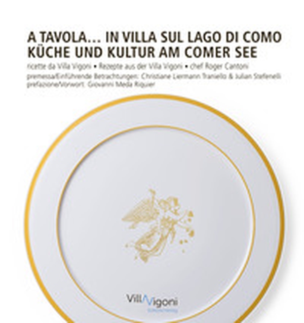 A tavola in Villa sul Lago di Como. Ricette da Villa Vigoni di Roger Cantoni-Küche und Kultur am Comer See. Rezepte aus der Villa Vigoni von Roger Cantoni - Librerie.coop A tavola in Villa sul Lago di Como. Ricette da Villa Vigoni di Roger Cantoni-Küche und Kultur am Comer See. Rezepte aus der Villa Vigoni von Roger Cantoni - Librerie.coop