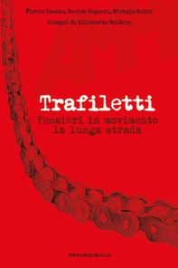 Trafiletti. Pensieri in movimento la lunga strada - Librerie.coop Trafiletti. Pensieri in movimento la lunga strada - Librerie.coop