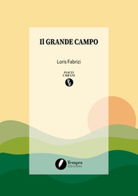 Il grande campo - Librerie.coop
