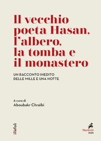 ll vecchio poeta Hasan, l’albero, la tomba e il monastero - Librerie.coop