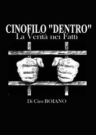 Cinofilo «dentro». La verità nei fatti - Librerie.coop