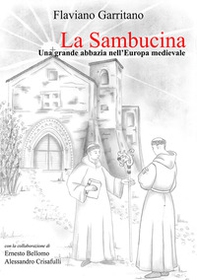 La Sambucina. Una grande abbazia nell'Europa medievale - Librerie.coop La Sambucina. Una grande abbazia nell'Europa medievale - Librerie.coop