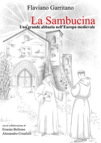 La Sambucina. Una grande abbazia nell'Europa medievale - Librerie.coop