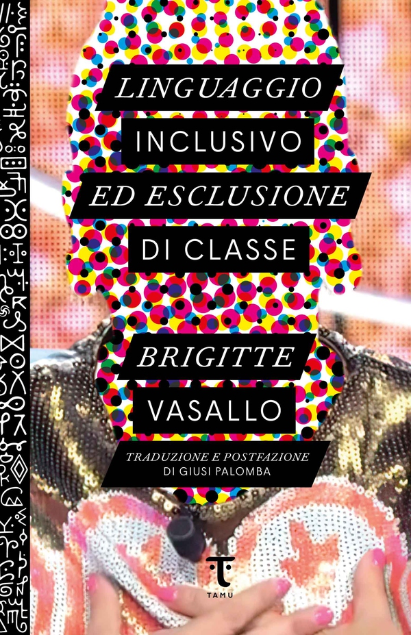 Linguaggio inclusivo ed esclusione di classe - Librerie.coop Linguaggio inclusivo ed esclusione di classe - Librerie.coop