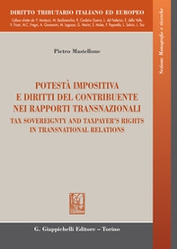 Potestà impositiva e diritti del contribuente nei rapporti transnazionali. Ediz. italiana e inglese - Librerie.coop
