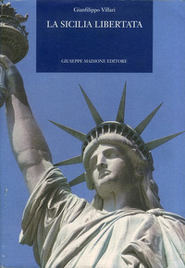 La Sicilia libertata - Librerie.coop