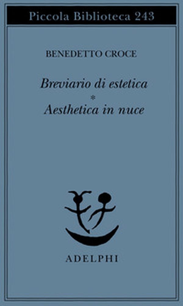 Breviario di estetica-Aesthetica in nuce - Librerie.coop
