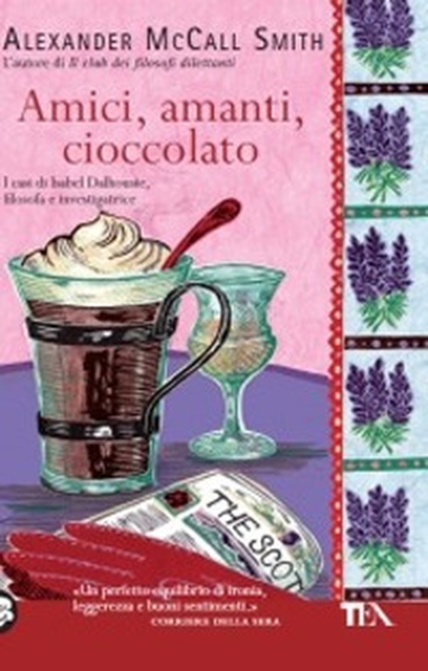 Amici, amanti, cioccolato - Librerie.coop Amici, amanti, cioccolato - Librerie.coop