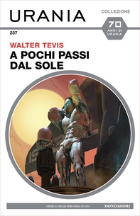 A pochi passi dal sole (Urania) - Librerie.coop